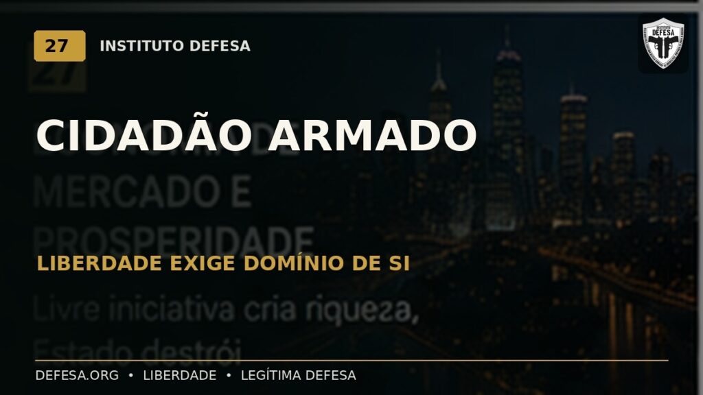 Cidadão armado e responsabilidade moral: liberdade exige domínio de si — Instituto DEFESA